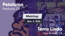 Matchup: Petaluma vs. Terra Linda  2016