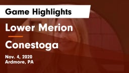 Lower Merion  vs Conestoga  Game Highlights - Nov. 4, 2020