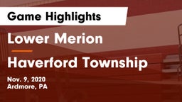 Lower Merion  vs Haverford Township  Game Highlights - Nov. 9, 2020