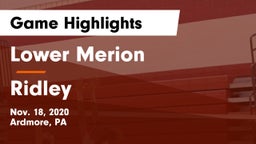 Lower Merion  vs Ridley  Game Highlights - Nov. 18, 2020