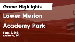 Lower Merion  vs Academy Park Game Highlights - Sept. 3, 2021