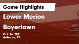 Lower Merion  vs Boyertown  Game Highlights - Oct. 16, 2021