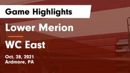 Lower Merion  vs WC East Game Highlights - Oct. 28, 2021