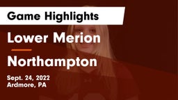Lower Merion  vs Northampton  Game Highlights - Sept. 24, 2022