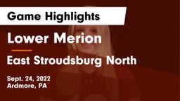Lower Merion  vs East Stroudsburg North  Game Highlights - Sept. 24, 2022