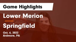 Lower Merion  vs Springfield  Game Highlights - Oct. 6, 2022