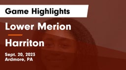 Lower Merion  vs Harriton  Game Highlights - Sept. 20, 2023