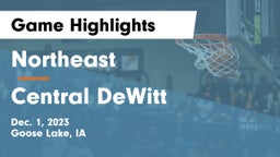 Northeast  vs Central DeWitt  Game Highlights - Dec. 1, 2023