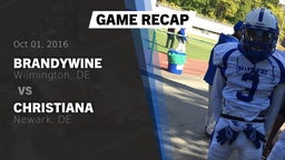 Recap: Brandywine  vs. Christiana  2016