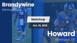 Matchup: Brandywine High vs. Howard  2016