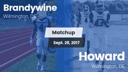 Matchup: Brandywine High vs. Howard  2017