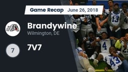 Recap: Brandywine  vs. 7V7 2018