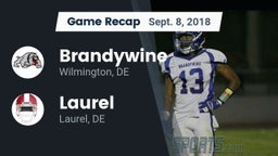 Recap: Brandywine  vs. Laurel  2018