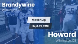 Matchup: Brandywine High vs. Howard  2018