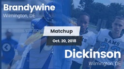 Matchup: Brandywine High vs. Dickinson  2018