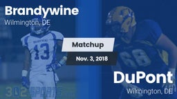 Matchup: Brandywine High vs. DuPont  2018