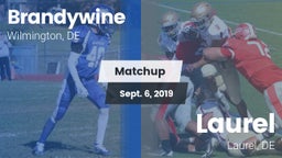 Matchup: Brandywine High vs. Laurel  2019