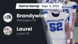 Recap: Brandywine  vs. Laurel  2022