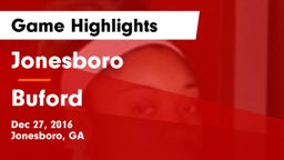 Jonesboro  vs Buford  Game Highlights - Dec 27, 2016