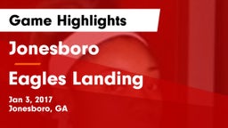 Jonesboro  vs Eagles Landing Game Highlights - Jan 3, 2017