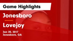 Jonesboro  vs Lovejoy Game Highlights - Jan 20, 2017