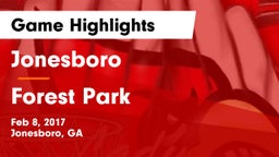 Jonesboro  vs Forest Park Game Highlights - Feb 8, 2017