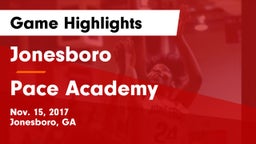 Jonesboro  vs Pace Academy  Game Highlights - Nov. 15, 2017