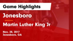 Jonesboro  vs Martin Luther King Jr  Game Highlights - Nov. 28, 2017