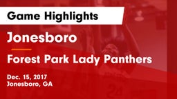 Jonesboro  vs Forest Park Lady Panthers Game Highlights - Dec. 15, 2017