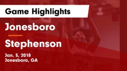Jonesboro  vs Stephenson Game Highlights - Jan. 5, 2018