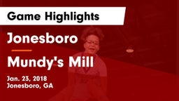 Jonesboro  vs Mundy's Mill Game Highlights - Jan. 23, 2018