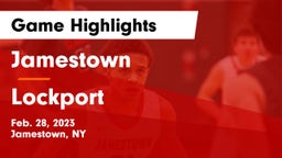 Jamestown  vs Lockport  Game Highlights - Feb. 28, 2023