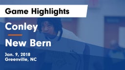 Conley  vs New Bern  Game Highlights - Jan. 9, 2018