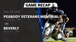 Recap: Peabody Veterans Memorial  vs. Beverly  2015