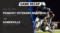 Recap: Peabody Veterans Memorial  vs. Somerville  2015