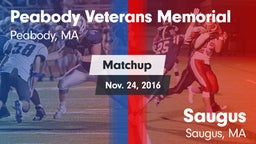Matchup: Peabody Veterans vs. Saugus  2016