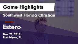 Southwest Florida Christian  vs Estero  Game Highlights - Nov 21, 2016