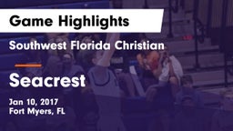 Southwest Florida Christian  vs Seacrest Game Highlights - Jan 10, 2017