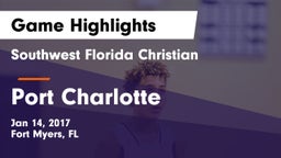 Southwest Florida Christian  vs Port Charlotte  Game Highlights - Jan 14, 2017