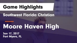 Southwest Florida Christian  vs Moore Haven High Game Highlights - Jan 17, 2017