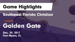 Southwest Florida Christian  vs Golden Gate  Game Highlights - Dec. 29, 2017