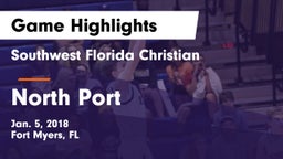 Southwest Florida Christian  vs North Port  Game Highlights - Jan. 5, 2018