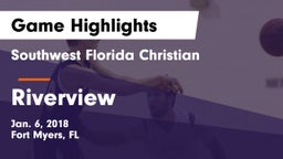 Southwest Florida Christian  vs Riverview  Game Highlights - Jan. 6, 2018