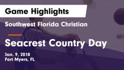 Southwest Florida Christian  vs Seacrest Country Day Game Highlights - Jan. 9, 2018