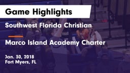 Southwest Florida Christian  vs Marco Island Academy Charter  Game Highlights - Jan. 30, 2018