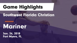 Southwest Florida Christian  vs Mariner  Game Highlights - Jan. 26, 2018