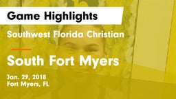 Southwest Florida Christian  vs South Fort Myers  Game Highlights - Jan. 29, 2018