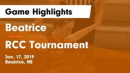 Beatrice  vs RCC Tournament Game Highlights - Jan. 17, 2019