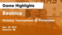 Beatrice  vs Holiday Tournament @ Platteview Game Highlights - Dec. 28, 2019