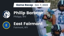 Recap: Philip Barbour  vs. East Fairmont  2022
